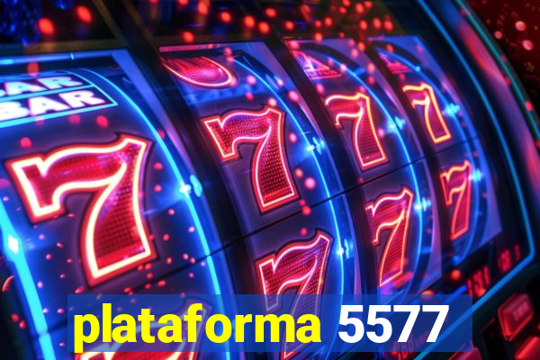 plataforma 5577